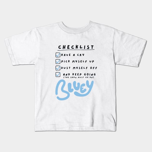 bluey checklist Kids T-Shirt by adunntoval